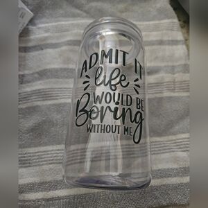 Humorous Quote 16oz  Tumbler #53